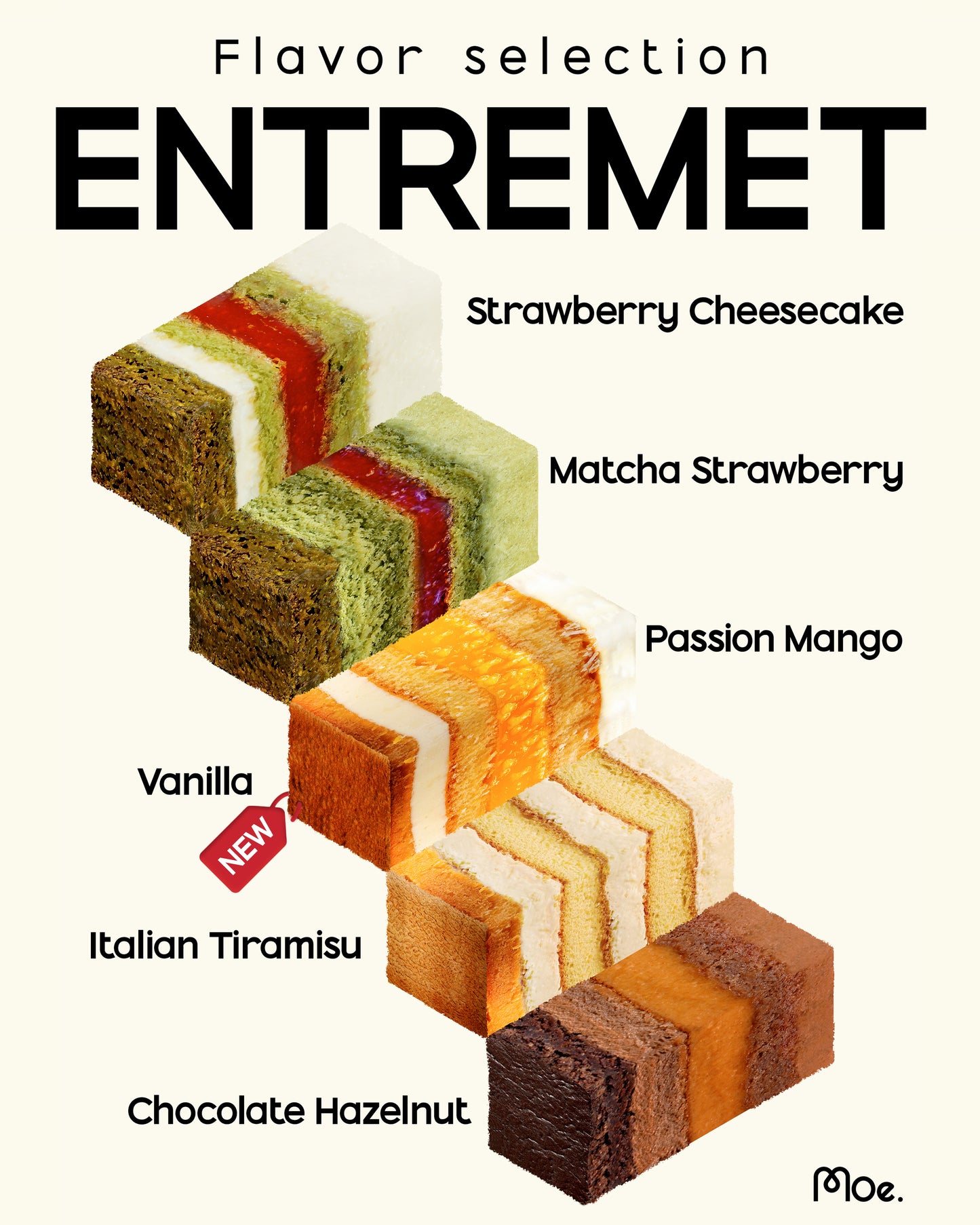 Moe. Singature Entremet